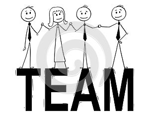 Cartoon of Team of Business People Standing on Big Word Team