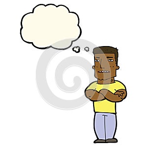 cartoon tough guy with folded arms with thought bubble