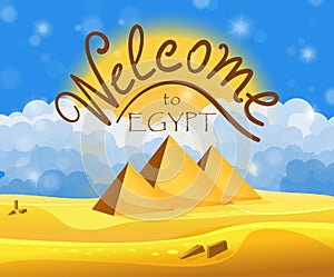Cartoon Welcome to Egypt concept. Egyptian pyramids in the desert with blue cloudy sky