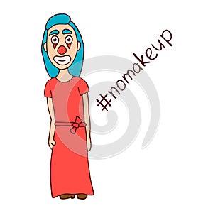 Cartoon woman clown in dress. hashtag no makeup. white background isolated vector illustration