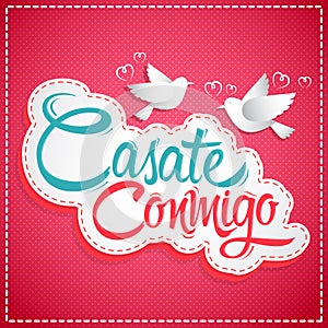 Casate Conmigo - Marry Me spanish text