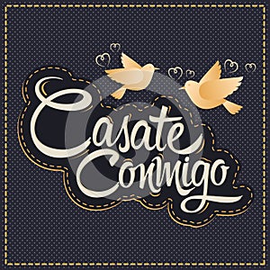 Casate Conmigo - Marry Me spanish text