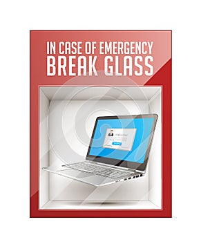 In case of emergency break glass
