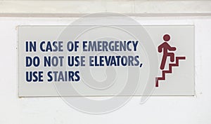 In Case of emergency Use Stairs Do Not Use Elevators Sign