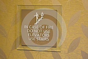 In case of fire don't use elevator