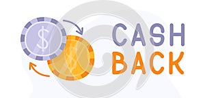 Cash Back Hand Drawn with coins Icon. Cash Back Or Money Refund Label