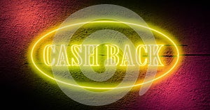 Cash back neon sign depicts discount sale as cashback - 4k