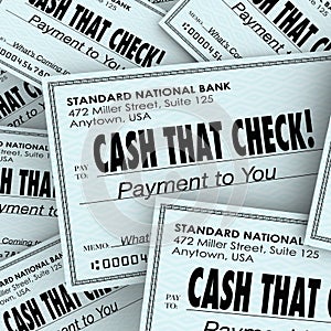 Cash That Check Money Payment Pile Fast Convenient Service