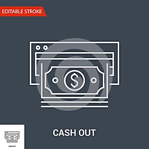 Cash Out Icon. Thin Line Vector Illustration