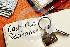 Cash out refinance and key on the note.