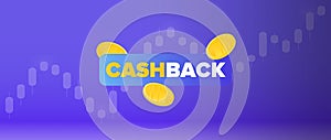 Cashback banner. Logo with the inscription CASHBACK and flying gold coins. Financial chart. Vector illustration.