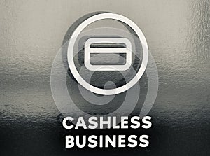 Cashless Business does not any form of physical money