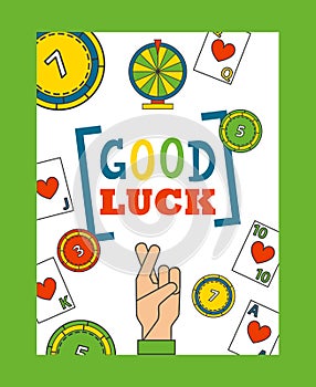 Casino gambling invitation card good luck, vector illustration. Inspirational poster for casino players and gamblers