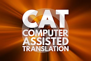 CAT - Computer Assisted Translation acronym, technology concept background