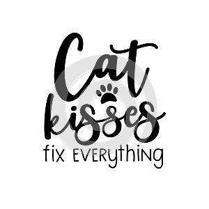Cat kisses fix everything- funny saying with paw print.
