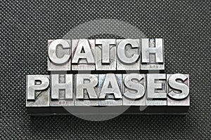 Catch phrases bm