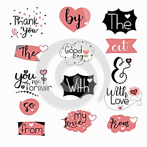 Catchwords Collection Romantic with Handwritten font. Prepositions vector set. Illustration catchwords. I Love You.