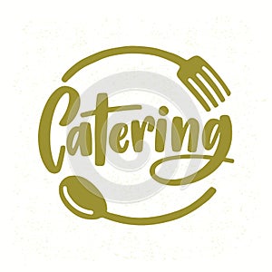 Catering company logo with elegant lettering handwritten with cursive font decorated with fork and spoon. Creative food photo