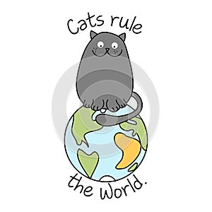 Cats rule the world - funny text quotes and kitty pet