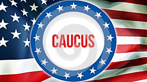Caucus election on a USA background, 3D rendering. United States of America flag waving in the wind. Voting, Freedom Democracy, photo