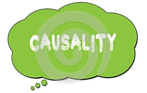 CAUSALITY text written on a green thought bubble photo