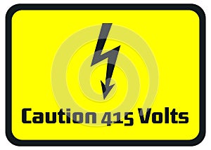 Caution 415 Volts Hazard Warning Signs