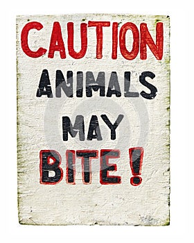 Caution Animals May Bite Sign