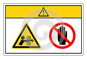 Caution Arm Entangle Rollers Right Do Not Touch Symbol Sign, Vector Illustration, Isolate On White Background Label. EPS10