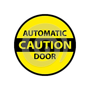 Caution automatic door isolated sticker