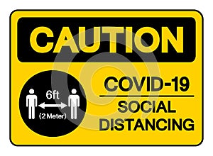 Caution Covid-19 Social Distancing 6ft Symbol, Vector  Illustration, Isolated On White Background Label. EPS10