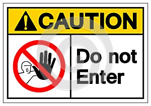 Caution Do Not Enter Symbol Sign, Vector Illustration, Isolate On White Background Label .EPS10