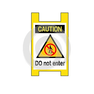 Caution Do Not Enter Symbol Sign, Vector Illustration, Isolate On White Background, Label ,Icon