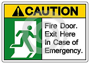 Caution Fire Door Exit Here In Case Of Emergency Symbol Sign, Vector Illustration, Isolate On White Background Label. EPS10