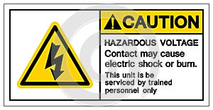 Caution Hazardous Voltage Contact May Cause Electric Shock Or Burn Symbol Sign, Vector Illustration, Isolated On White Background