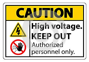 Caution High Voltage Keep Out Sign Isolate On White Background,Vector Illustration EPS.10