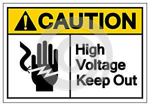 Caution High Voltage Keep Out Symbol Sign, Vector Illustration, Isolate On White Background Label .EPS10