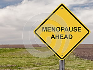 Caution - Menopause Ahead