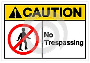 Caution No Trespassing Symbol Sign, Vector Illustration, Isolate On White Background Label. EPS10 photo