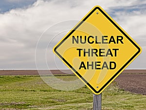 Caution - Nuclear Threat Ahead