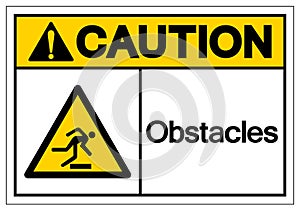 Caution Obstacles Symbol Sign, Vector Illustration, Isolate On White Background Label .EPS10