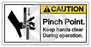 Caution Pinch Point Kepp Hands Clear During Operation Symbol Sign, Vector Illustration, Isolate On White Background Label .EPS10