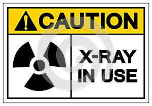 Caution X-Ray In Use Symbol Sign, Vector Illustration, Isolate On White Background Label. EPS10