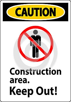 Caution Sign Construction Area - Keep Out