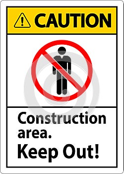 Caution Sign Construction Area - Keep Out