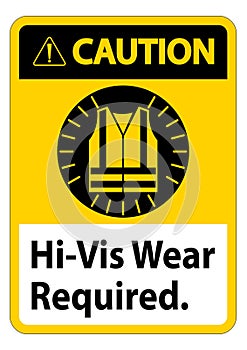 Caution Sign Hi-Vis Wear Required on white background