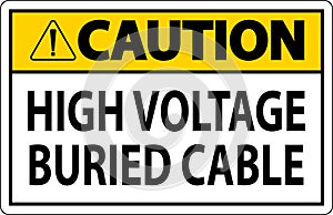 Caution Sign High Voltage Buried Cable On White Background