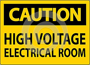 Caution Sign High Voltage - Electrical Room