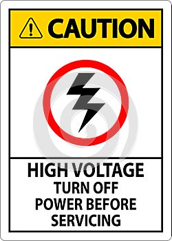 Caution Sign High Voltage - Turn Off Power Before Servicing