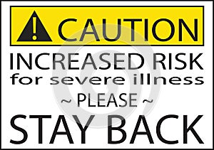 Caution Sign for People at High Risk for Illness