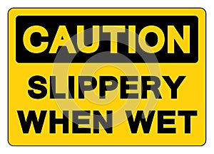 Caution Slippery When Wet Symbol Sign,Vector Illustration, Isolate On White Background Label. EPS10